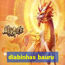 diabinhas bauru